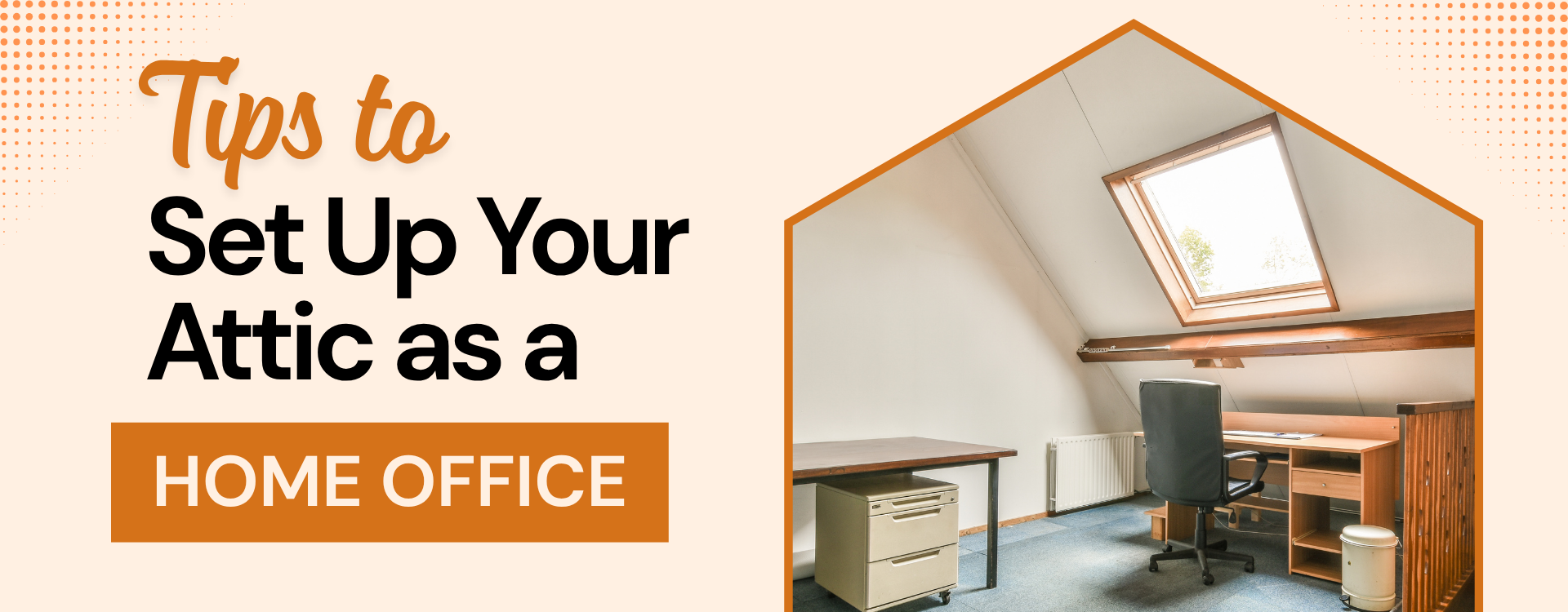 Tips to Set Up Your Attic as a Home Office